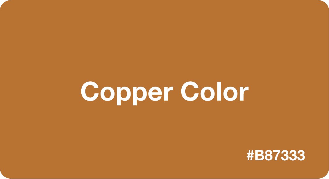 Copper Color Best Practices, Color Codes, Palettes & More!